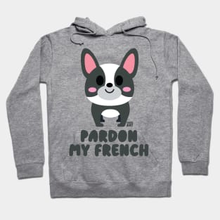 PARDON MY FRENCH Hoodie